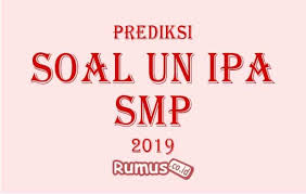 Prediksi Soal Un Ipa Smp 2021 Beserta Kunci Jawabannya
