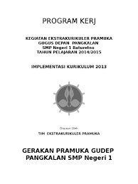 Program kerja pramuka penggalang smp kurikulum 2013. Program Kerja Pramuka Smp Saketi2