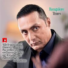Bollywood actor Rahul Bose, who is returning to Kannada cinema with the  Narthan directorial Bhairathi Ranagal, reflects