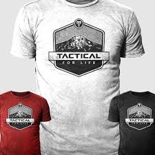 Tactical For Life T Shirt Design Shirt Designs Tshirt Designs Clothes Design