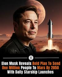 Elon Musk is thinking bigger than ever. The SpaceX CEO has unveiled his  boldest vision yet, sending one million people to Mars by 2050. His plan  involves launching Starship rockets every single