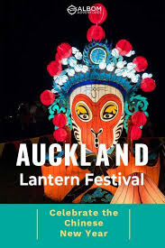 Auckland Lantern Festival A Celebration Of Chinese New Year In 2020 Auckland Fun Festival Lantern Festival