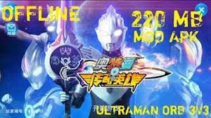 Download Ultraman Orb Mod 3v3 Apk Offline Game Main Game Remaja