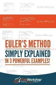 How To Do Euler S Method Simply Explained In 4 Powerful Examples Differential Equations Calculus Math Sort