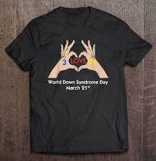 321 Love World Down Syndrome Day March 21st Hands Version T Shirts Teeherivar