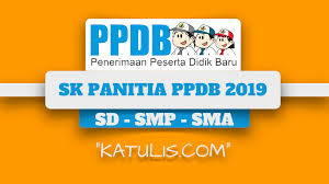Maybe you would like to learn more about one of these? Sk Panitia Ppdb 2019 Untuk Sd Smp Sma Katulis