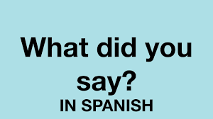 How to say 'brett' in spanish? How To Say What Did You Say In Spanish Youtube
