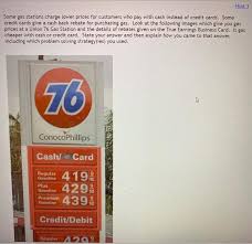 Save up to 15¢1 per gallon when you pay with the my 76® app. Hint 1 Some Gas Stations Charge Lower Prices For Chegg Com