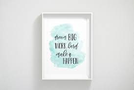 We did not find results for: Dream Big Work Hard Make It Happen Motivational Prints Printable Office Art Art Print Studio