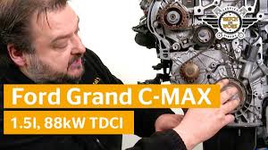 Watch and Work Tutorial: timing belt replacement: Ford Grand C-MAX 1.5l  88kW TDCI