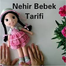 Orgu Oyuncak Nehir Bebek Tarifi Oyuncak Bebek Amigurumi Oyuncak Bebek