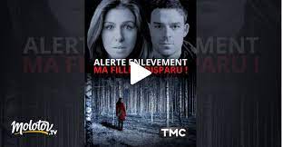 Retrouvée par des chasseurs dans une forêt en état de choc et d'amnésie, elle est amenée à l'hôpital. Film Alerte Enlevement Ma Fille A Disparu Streaming