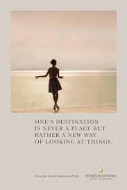 Intercontinental Hotels Resorts One S Destination Is Never A Place But A New Way Of Seeing Things