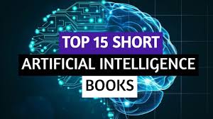 Top 15 Artificial Intelligence Books To Read In 2020 Artificial Intelligence Book Books To Read Deep Learning