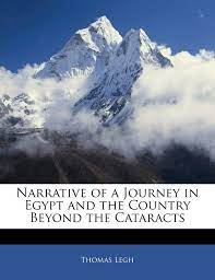 Narrative Of A Journey In Egypt And The Country Beyond The Cataracts Legh Thomas 9781141008698 Amazon Com Books