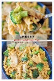Cheesy Chicken And Broccoli Pasta The Mccallum S Shamrock Patch Recipe Cheesy Chicken Pasta Recipes Pasta