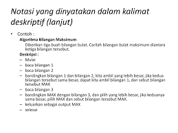Kalimat definisi dan kalimat deskripsi sering dijumpai dalam penulisan karya ilmiah atau penulisan teks bentuk formal. Algoritma Dan Pemrograman 1 Ppt Download