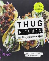 Thug Kitchen Black Friday Cyber Monday Deals 2021 Vegetarian Cookbook Vegan Cookbook Thug Kitchen