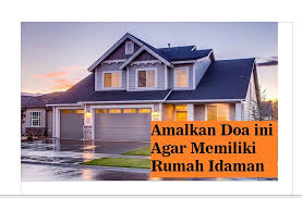 Amalan doa penarik rejeki secara cepat||rejeki akan masuk kerumah anda secara terus menerus.jika anda merutinkan amalan ini insayallah dalam waktu dekat, and. Amalkan Doa Ini Agar Cepat Punya Rumah Idaman Dan Diberikan Rezeki Yang Banyak Yoru Media