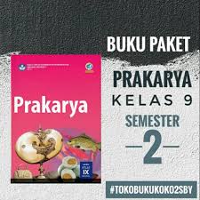 Prakarya kelas 9 halaman 119. Buku Paket Prakarya Kelas 9 Smp Semester 2 K13 Revisi 2018 Shopee Indonesia