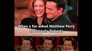 Julia roberts with matthew perry in a still from friends. Matthew Perry S Relationship With Julia Roberts Youtube