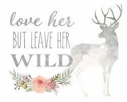 Savesave love her but leave her wild printable for later. Love Her But Leave Her Wild Print Woodland Boho Deer Decor Print Weekender Tote Bag For Sale By Lisa Spence