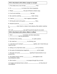 Some of the worksheets displayed are affect effect work 1, affect or effect, affect effect work 1 answers, the language arts magazine name date affect effect, common grammar mistakes problem words affect effect. Affect Effect Worksheet Answers Teaching Resources