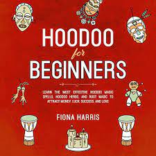 Hoodoo For Beginners By Fiona Harris Audiobook Audible Com