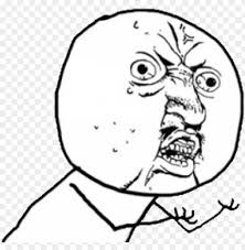 Trollface is a meme and a rage comic character showing a mischievous smile, which aims to ensure the expression of the internet face trolling. Coolest Meme Faces Png Mexican Meme Troll Face Transparent Yu No Meme Png Image With Transparent Background Toppng