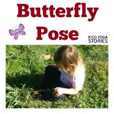 Begin in a downward facing then get out of the pose and repeat on the other side. How To Do Butterfly Pose Kids Yoga Stories Yoga And Mindfulness Resources For Kids