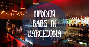 Skip the tourist traps & explore barcelona like a local. Top 5 Hidden Bars In Barcelona Barcelona Home