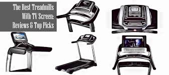 The Best Treadmill With Tv Screen Reviews 2021 Top Picks Fitness