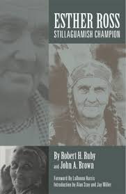 Esther Ross: Stillaguamish Champion book by Robert H. Ruby