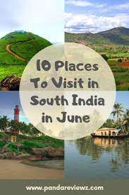 10 Places To Visit In June In South India For Your Next Weekend Trip Panda Reviewz Discovering The Best Of Food Travel Places To Visit South India Best Places To Travel