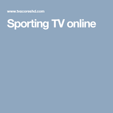 Outros canais como benfica tv, sport tv, sportv, sic, tvi grátis! Sporting Tv Online Tv Portugal Sports