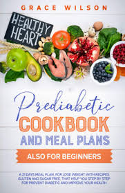 Diabetic recipes, 300 indian diabetic recipes. Prediabetic Cookbook And Meal Plans Also For Beginners A 21 Days Meal Plan For Lose Weight With Recipes Gluten And Sugar Free That Help You Step By Step For Prevent Diabetic And