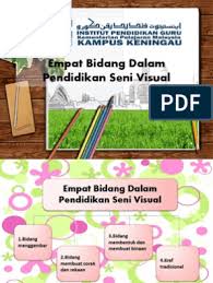 Kebiasaannya kemudahan bilik seni atau studio seni memang disediakan oleh kerajaan untuk kemudahan guru. Empat Bidang Dalam Pendidikan Seni Visual