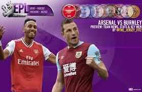 Prediction, tv channel, team news, h2h results, live stream, odds. Arsenal Vs Burnley Match Preview Team News Stats Key Men Epl Index Unofficial English Premier League Opinion Stats Podcasts