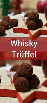 Whisky Truffel Pralinen Selber Machen Whisky Kuchen Lecker