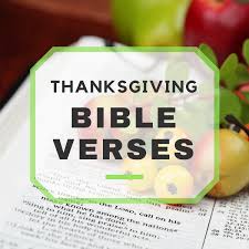 Maybe you would like to learn more about one of these? Thanksgiving Bible Verses To Share