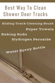 Best Way To Clean Shower Door Tracks Clean Shower Doors Shower Door Track Shower Cleaner