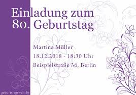 Zum 80igsten geburtstag wünschen wir dir. Einladung Zum 80 Geburtstag Gratis Einladungskarten Texte