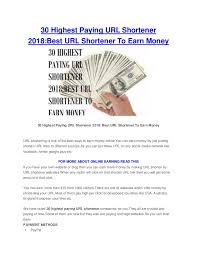 Blogging enables you to communicate your thoughts to the rest of the world. 30 Highest Paying Url Shortener 2018 Best Url Shortener To Earn Money
