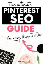 Pinterest Seo Secrets Explained The Ultimate Guide For Blog Traffic In 2020 Blog Traffic Grow Blog Traffic Increase Blog Traffic