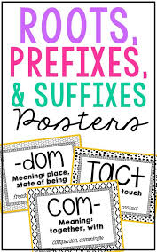 Set Of 140 Roots Prefixes And Suffixes Wall Posters Plus 10 Editable Posters And 3 Note Taking Vocabulary Word Walls Suffix Posters Vocabulary Instruction