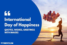 The international day of happiness is a yearly event celebrated internationally every march 20 to recognize the importance of happiness in our lives. Bvcp Cp6yrgozm