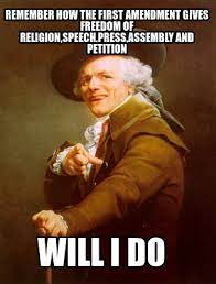 Updated daily, for more funny memes check our homepage. Meme Creator Funny Remember How The First Amendment Gives Freedom Of Religion Speech Press Assembly Meme Generator At Memecreator Org
