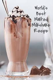 World S Best Malted Milkshake Recipe Recipe Malt Milkshake Milkshake Recipes Malt Recipe