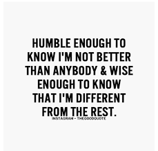 We Are All Different From The Rest No Person Is Made The Same So Yeah I M Pretty Wise Words Quotes Wisdom Quotes Inspirational Quotes Motivation