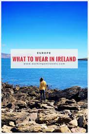 What To Pack For A Trip To Ireland The Best Hiking Shoes For Your Trip Trip Hot Travel Travel Tips